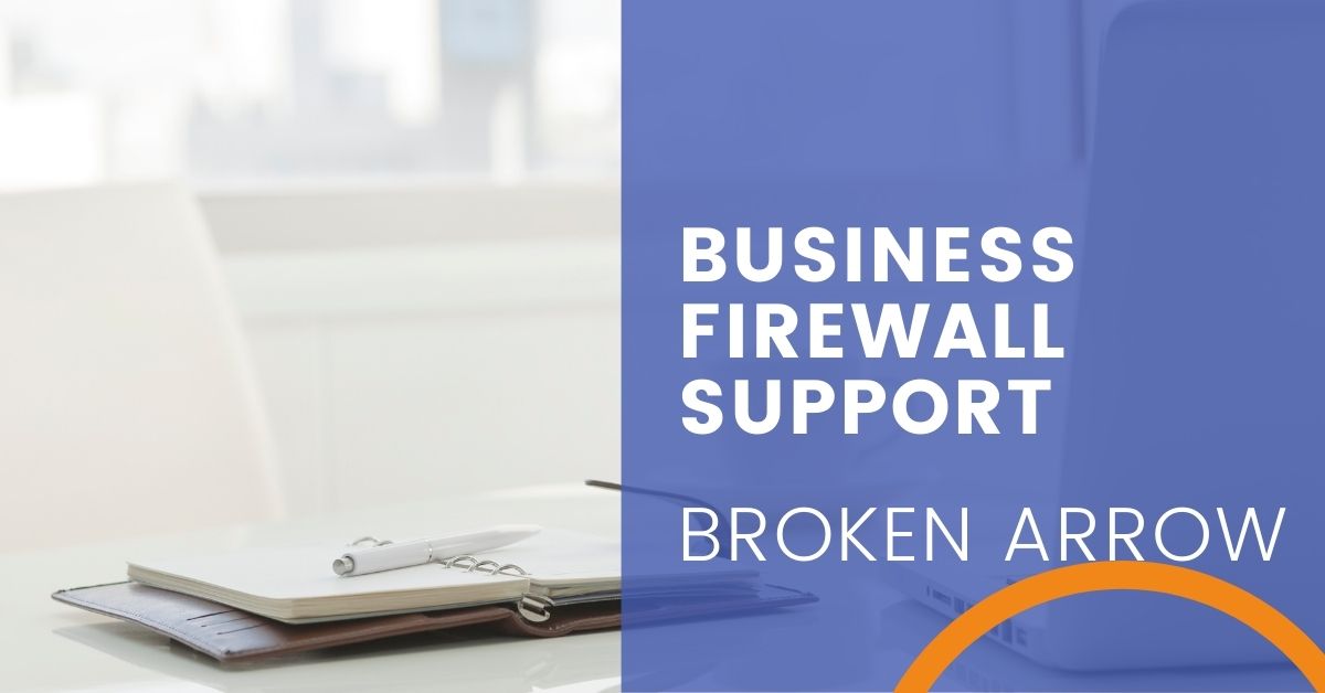 Business Firewall support Broken Arrow image
