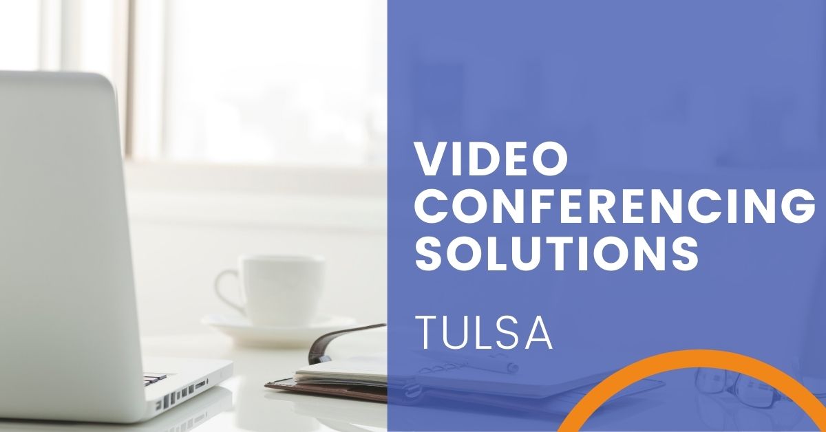 Video Conference Solutions Tahlequah