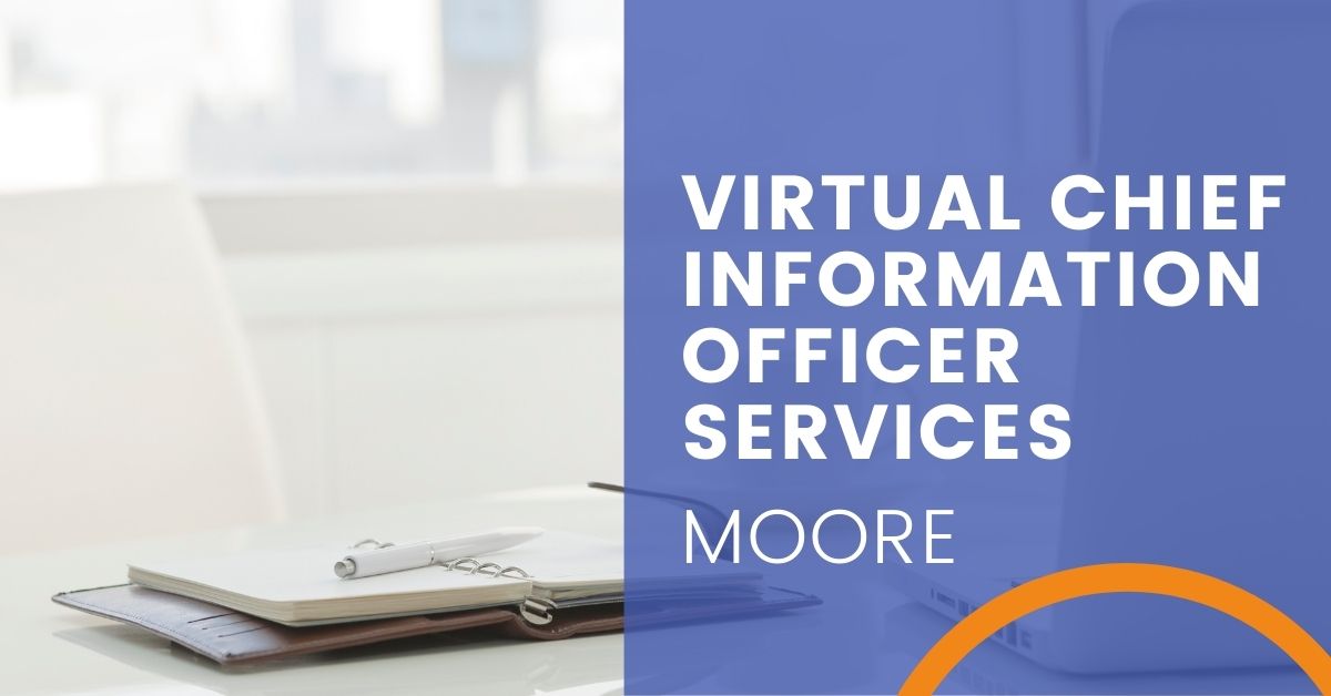 Virtual Chief Information Officer Services in Moore, Oklahoma