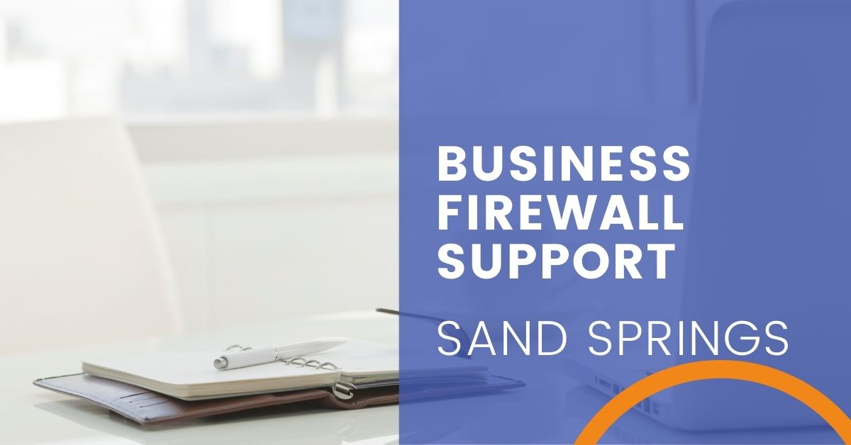 Business Firewall Support in Sand Springs, Oklahoma