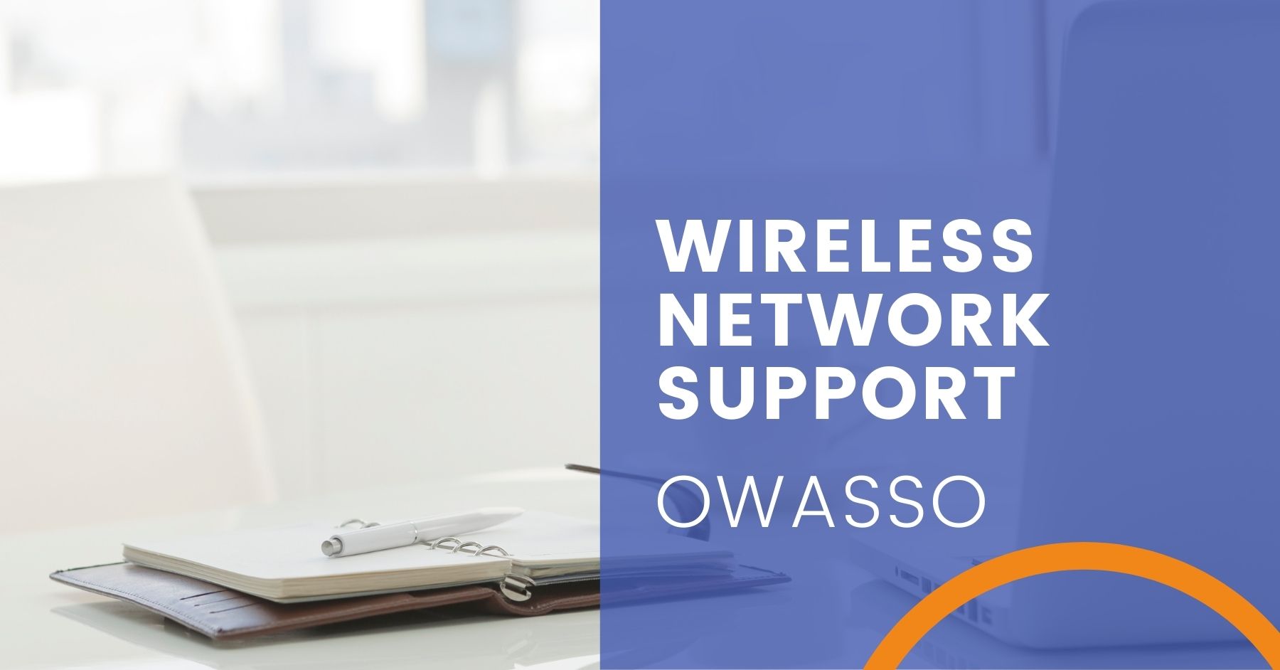 Wireless Network Support in Owasso, Oklahoma
