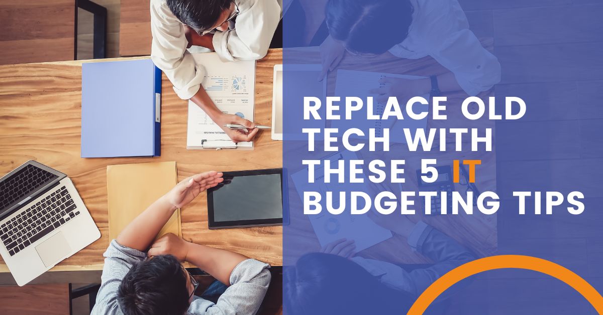 How to budget for your technology replacement plan