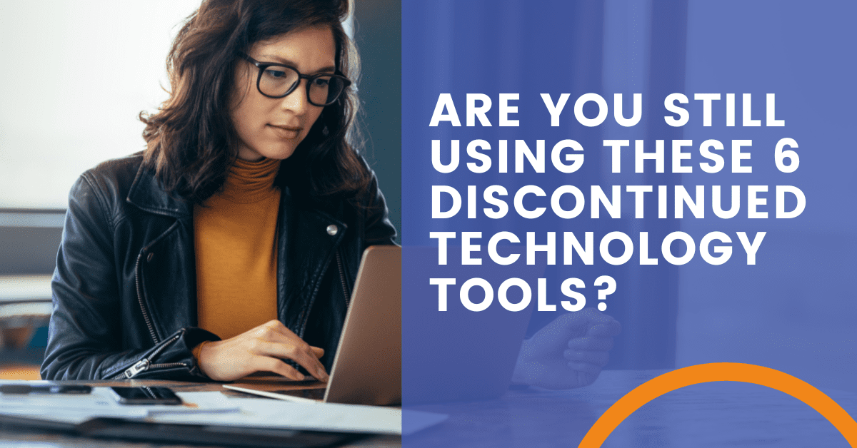 6 discontinued technology tools