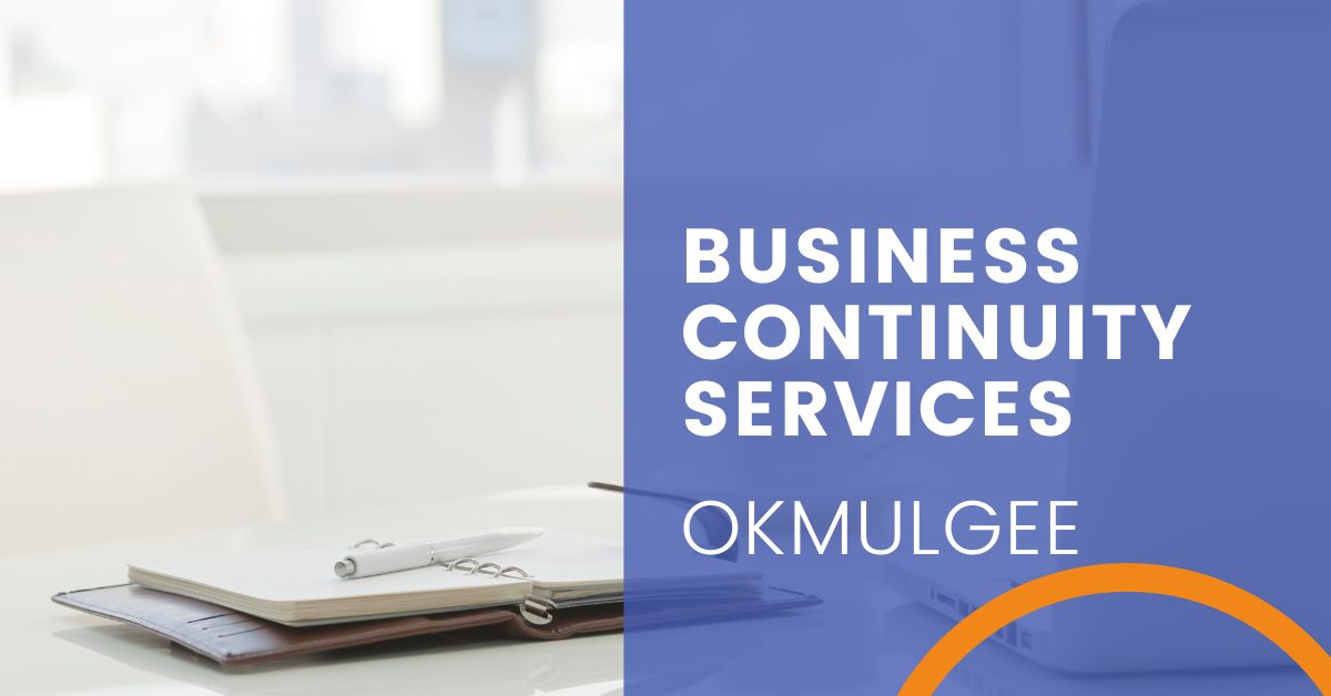 Business Continuity Services - Okmulgee, OK