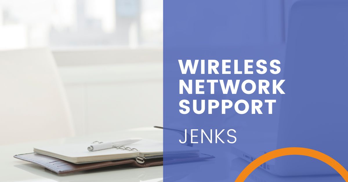 Wireless Network Support Jenks