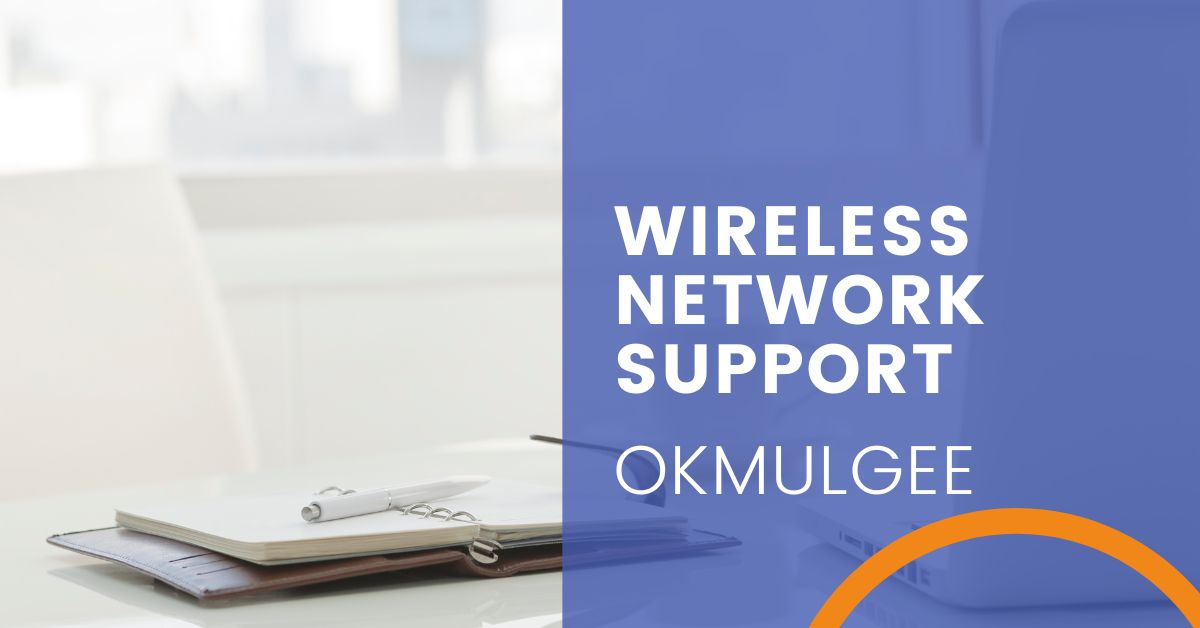 Wireless Network Support -Okmulgee, OK - Featured