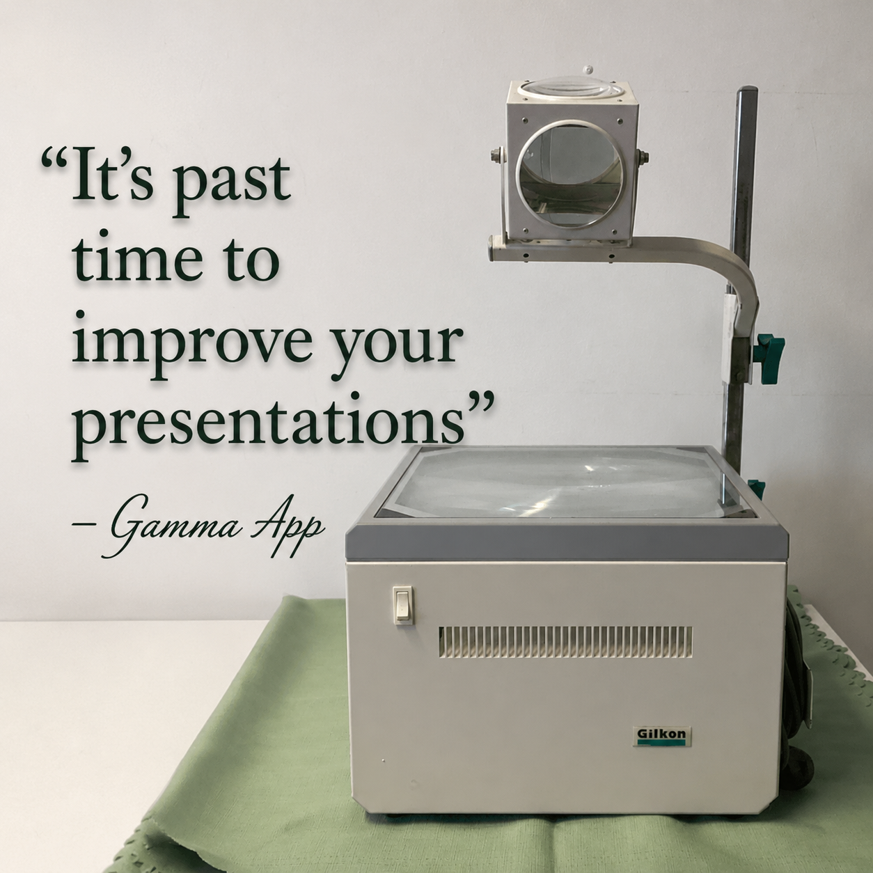 Vintage projector setup beside a wall quote: 'It's past time to improve your presentations' — Gamma App.